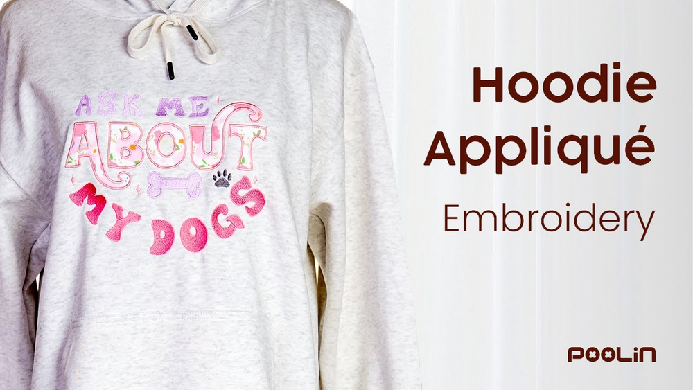 How Can You Create a Professional Hoodie Embroidery Appliqué Using a Poolin Machine?