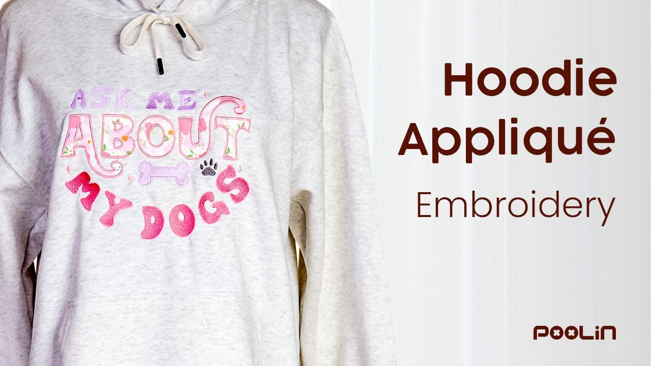 How Can You Create a Professional Hoodie Embroidery Appliqué Using a Poolin Machine?