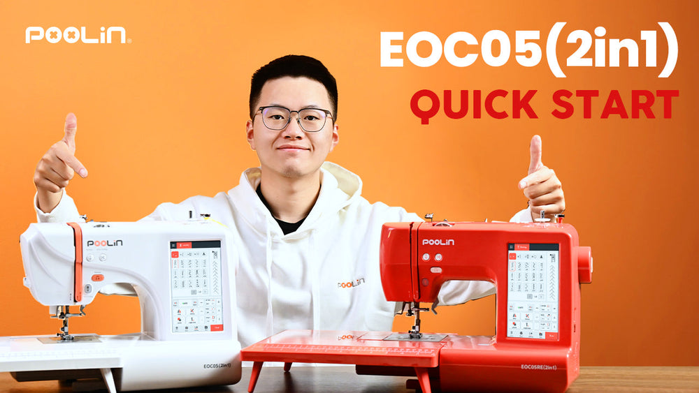 PooLin EOC05-2IN1 Beginner Sewing Tutorial & Quick Start Guide