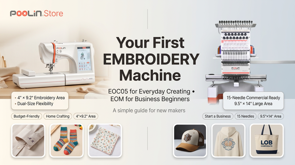 Your First EMBROIDERY Machine: Why Beginners Choose the PooLin EOC05 or EOM